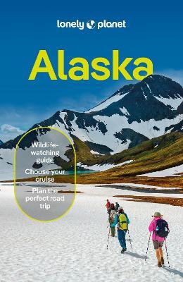 Lonely Planet Alaska - Lonely Planet,Erin Kirkland - cover