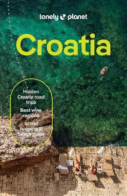 Lonely Planet Croatia - Lonely Planet,Anja Mutic,Peter Dragicevich - cover