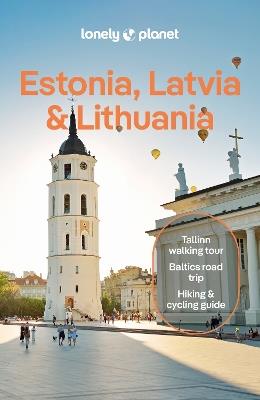 Lonely Planet Estonia, Latvia & Lithuania - Lonely Planet,Anna Kaminski,Solveiga Kalva - cover