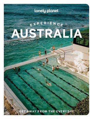 Lonely Planet Experience Australia - Lonely Planet,Sarah Reid,Andrew Bain - cover