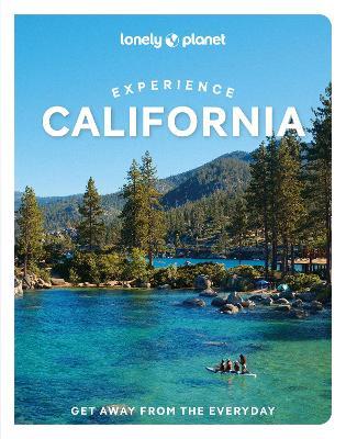 Lonely Planet Experience California - Lonely Planet,Alexis Averbuck,Alison Bing - cover