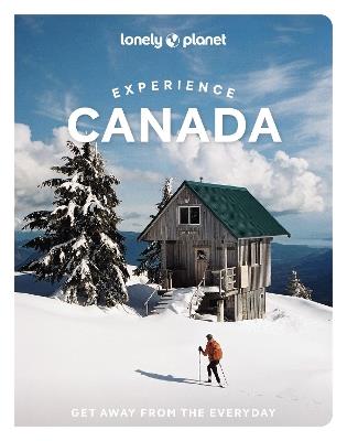 Lonely Planet Experience Canada - Lonely Planet,Carolyn B Heller,Jennifer Bain - cover