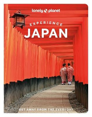 Lonely Planet Experience Japan - Lonely Planet,Ray Bartlett,Lucy Dayman - cover