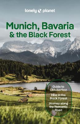 Lonely Planet Munich, Bavaria & the Black Forest - Lonely Planet,Marc Di Duca,Kat Barbar - cover
