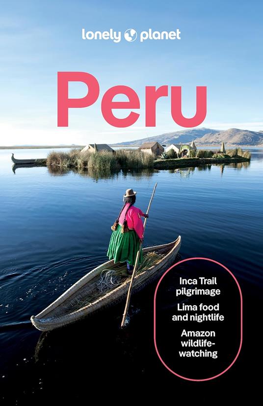 Lonely Planet Peru - Lonely Planet,Brendan Sainsbury,Harmony Difo - cover
