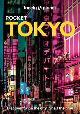 Lonely Planet Pocket Tokyo - Lonely Planet,Selena Takigawa Hoy,Cherise Fong - cover