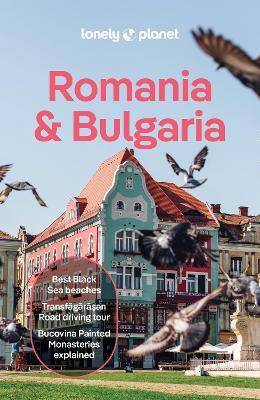 Lonely Planet Romania & Bulgaria - Lonely Planet,Mark Baker,Shaun Busuttil - cover