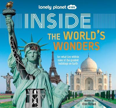 Lonely Planet Kids Inside – The World's Wonders - Lonely Planet Kids,Clive Gifford - cover