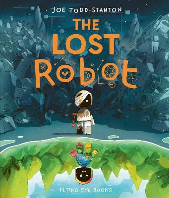 The Lost Robot - Joe Todd-Stanton - cover
