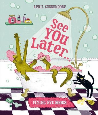 See You Later - April Suddendorf - cover