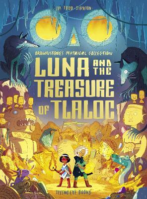 Luna and the Treasure of Tlaloc - Joe Todd-Stanton - cover