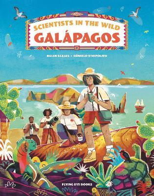 Scientists in the Wild: Galápagos - Helen Scales - cover