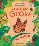 Watch Me Grow: Butterflies