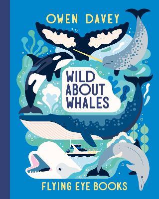 Wild About Whales - Owen Davey - cover