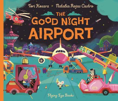 The Good Night Airport - Tori Kosara - cover