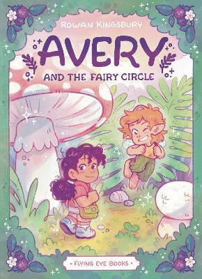 Avery and the Fairy Circle (Library Edition) - Rowan Kingsbury - cover