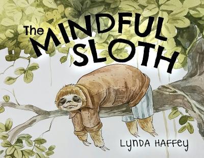 The Mindful Sloth - Lynda Haffey - cover