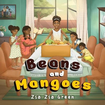Beans and Mangoes - Zsa Zsa Green - cover