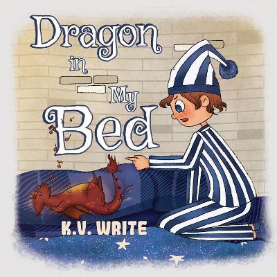 Dragon in My Bed - K.V. Write - cover