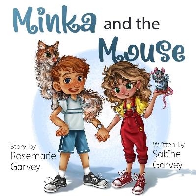 Minka and the Mouse - Sabine Garvey - cover