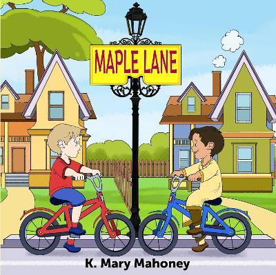 Maple Lane - K. Mary Mahoney - cover