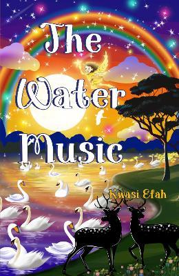 THE WATER MUSIC - Kwasi Efah - cover