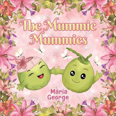 The Mummie Mummies - Maria George - cover