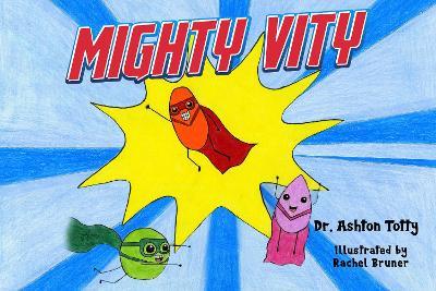 Mighty Vity - Dr. Ashton Totty - cover