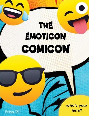 The Emoticon Comicon - Erica Dil - cover