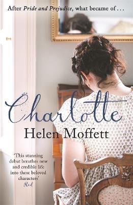 Charlotte: Perfect for fans of Jane Austen and Bridgerton - Helen Moffett - cover