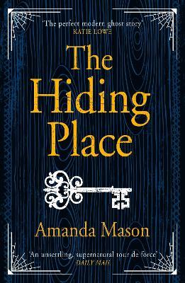 The Hiding Place: The most unsettling ghost story you'll read this year - Amanda Mason - cover
