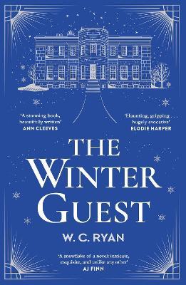 The Winter Guest: The perfect gripping, atmospheric mystery for when the nights draw in . . . - W. C. Ryan - cover