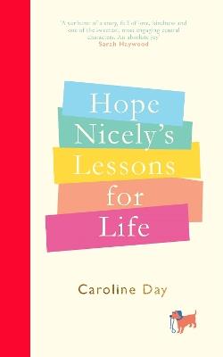 Hope Nicely's Lessons for Life: 'An absolute joy' - Sarah Haywood - Caroline Day - cover