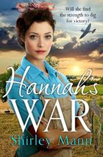 Hannah's War: A moving and heartwarming WWII land girl saga by an RNA award winning author