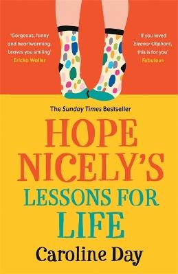 Hope Nicely's Lessons for Life: 'An absolute joy' - Sarah Haywood - Caroline Day - cover