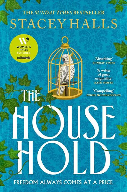The Household: The instant Sunday Times bestseller from the author of MRS ENGLAND and THE FAMILIARS - Stacey Halls - cover