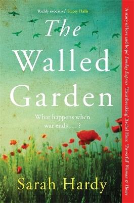 The Walled Garden: Unearth the most moving and captivating novel of the year - Sarah Hardy - cover