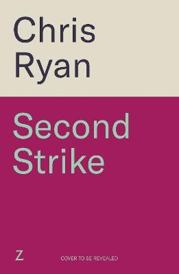 Second Strike: The pulse-pounding 2025 thriller from the no.1 bestselling SAS hero - Chris Ryan - cover