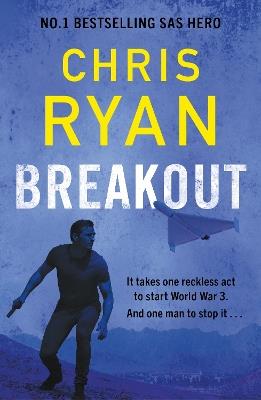 Breakout: The breakneck 2026 thriller from the no.1 bestselling SAS hero - Chris Ryan - cover