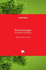 Bacteriophages: Perspectives and Future