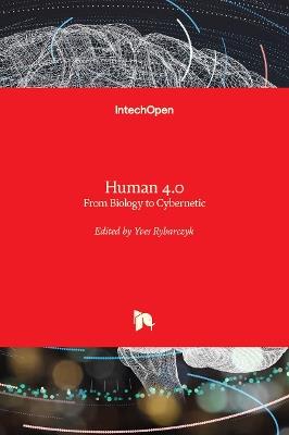 Human 4.0: From Biology to Cybernetic - cover