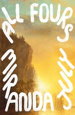 All Fours - Miranda July - cover