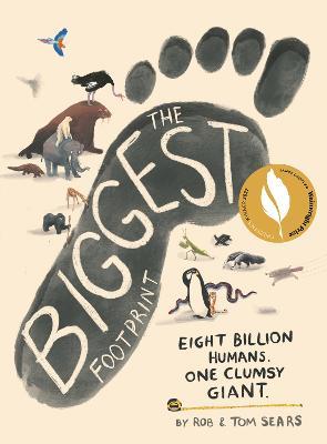 The Biggest Footprint: Eight billion humans. One clumsy giant. - Rob Sears,Tom Sears - cover
