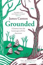 Grounded: A Journey into the Landscapes of Our Ancestors