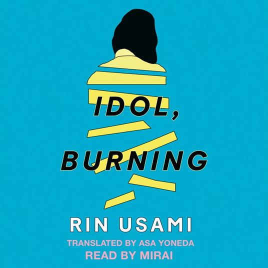 Idol, Burning