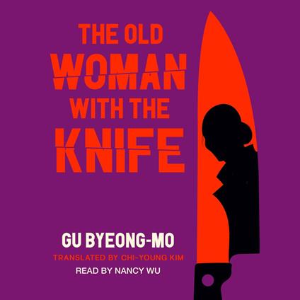 The Old Woman With the Knife