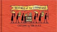 Revenge of the Librarians - Tom Gauld - cover