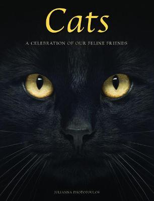 Cats: A Celebration of our Feline Friends - Julianna Photopoulos - cover