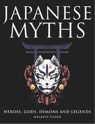 Japanese Myths - Melanie Clegg - cover
