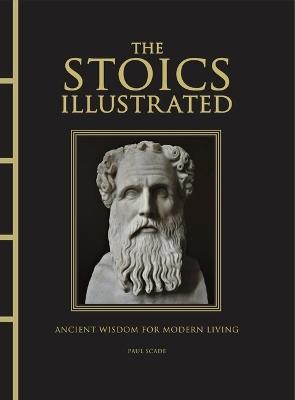 The Stoics Illustrated - Paul Scade - cover
